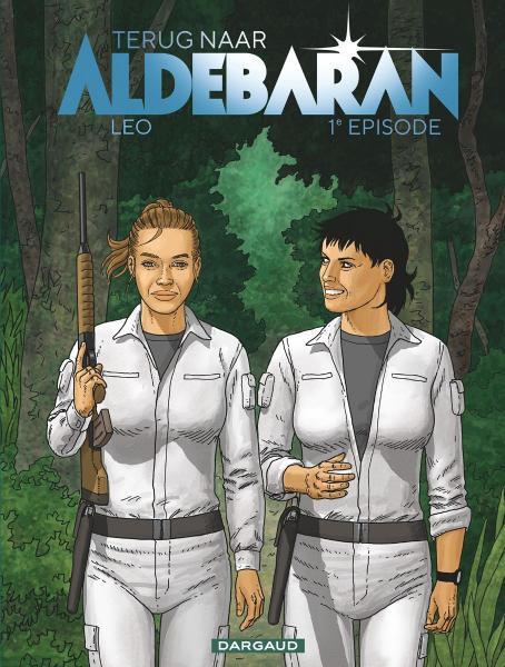 De werelden van Aldebaran: Terug naar Aldebaran (nrs. 1-3)